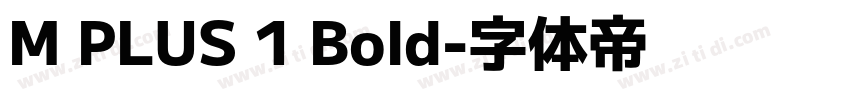 M PLUS 1 Bold字体转换